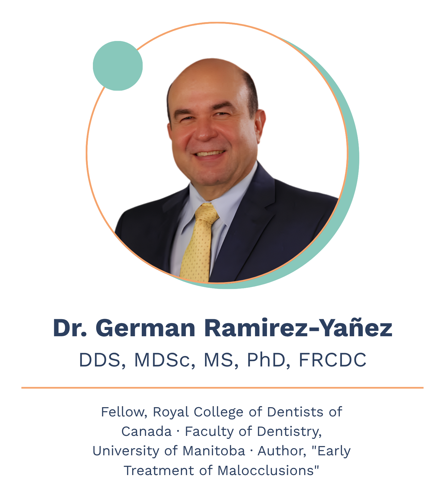 Dr. German Ramirez-Yañez DDS, MDSc, MS, PhD, FRCDC